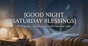 good night saturday blessings